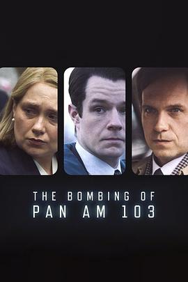 91暗网黑料《泛美航空103航班爆炸案 The Bombing of Pan Am 103》免费在线观看