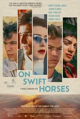 91暗网黑料《快马驰情 On Swift Horses》免费在线观看