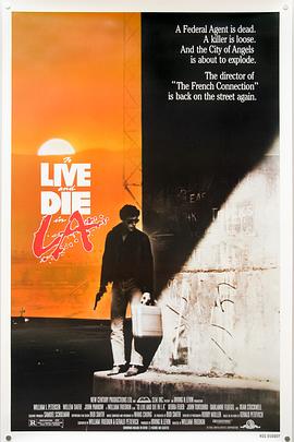 91暗网《威猛奇兵 To Live and Die in L.A.》免费在线观看